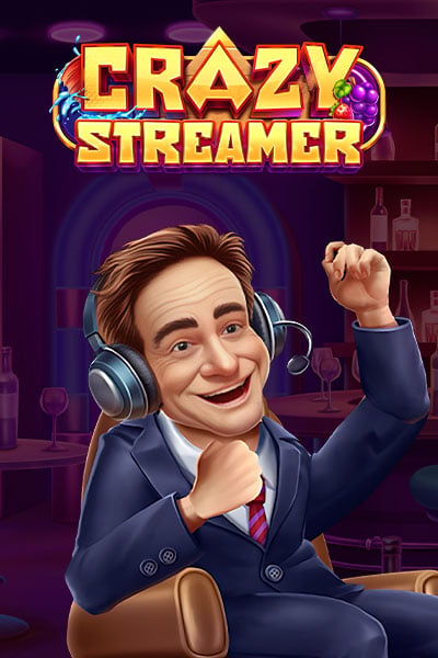 Crazy Streamer